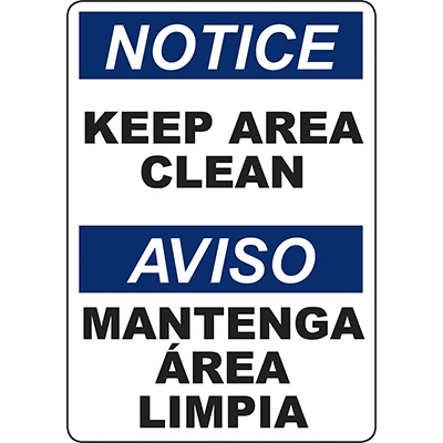 NOTICE Keep Area Clean Bilingual Sign - DuraLabel