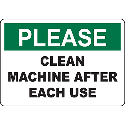 PLEASE Clean Machine After Each Use Sign - DuraLabel