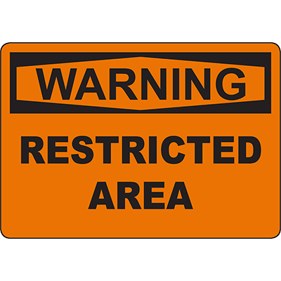 WARNING Restricted Area Sign - DuraLabel