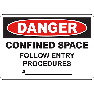 DANGER Confined Space Follow Entry Procedures Sign | Graphic Products