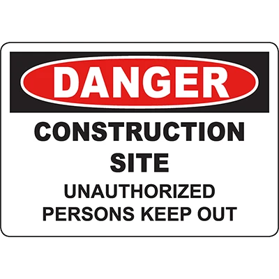 DANGER Construction Site Unauthorized Persons Keep Out Sign - DuraLabel