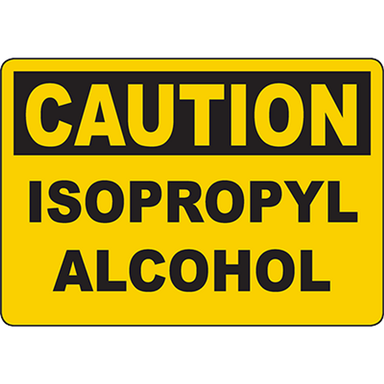 CAUTION Isopropyl Alcohol Sign | Graphic Products
