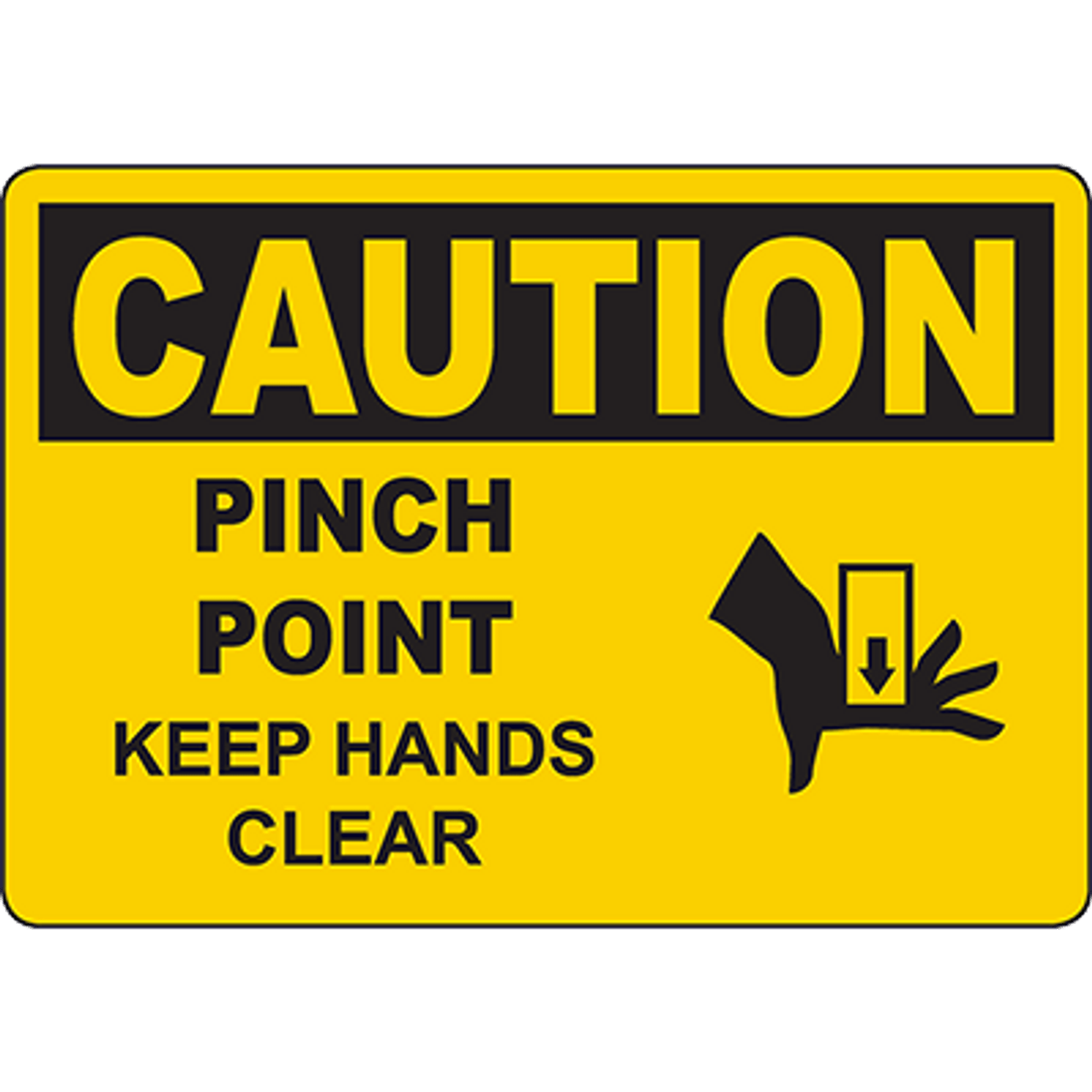 CAUTION Pinch Point Keep Hands Clear Sign | Graphic Products