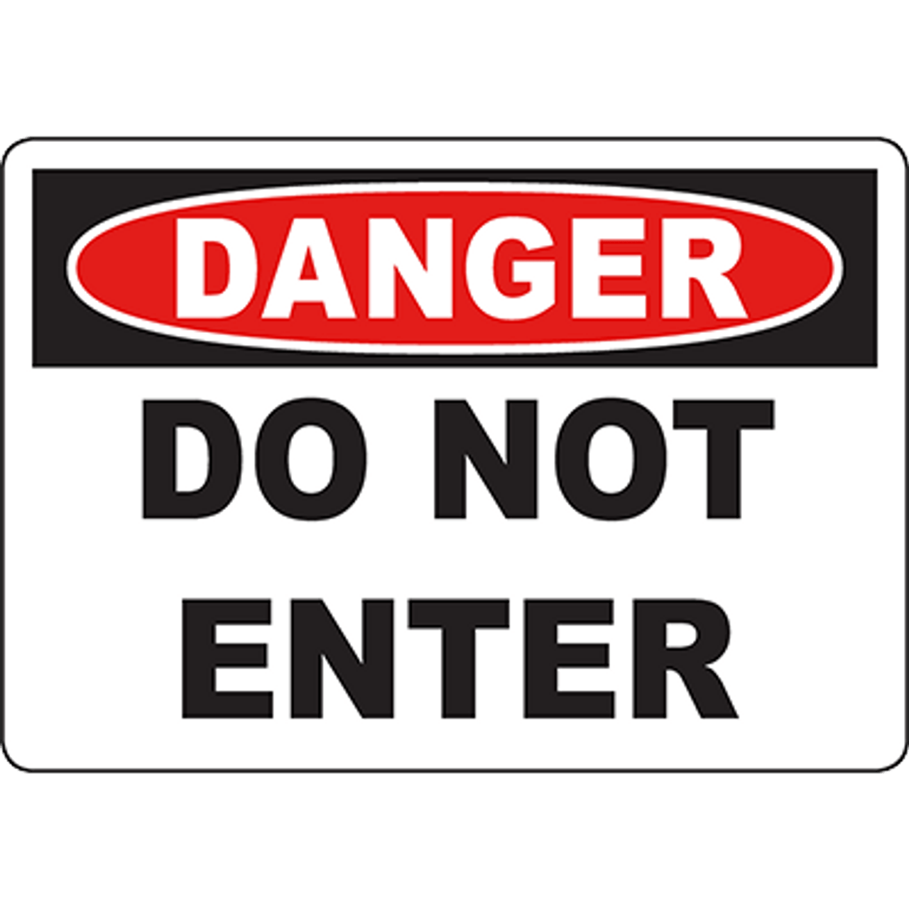 DANGER Do Not Enter OSHA Sign | Graphic Products