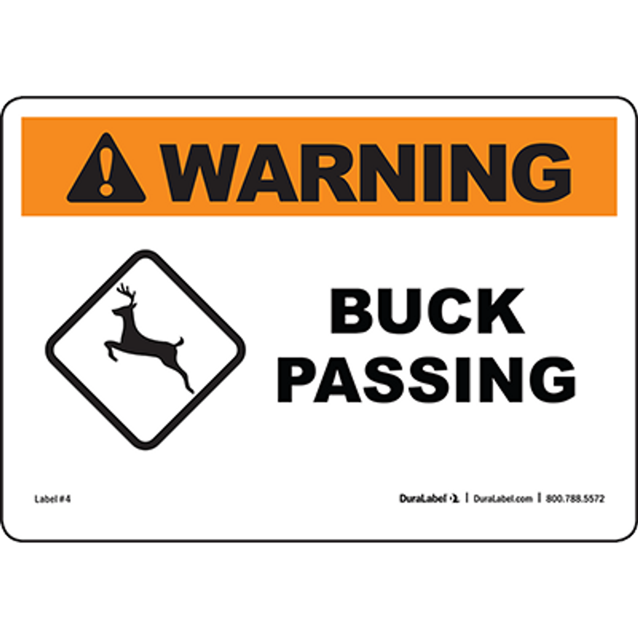 Warning Buck Passing | Graphic Products