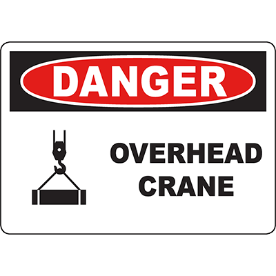 DANGER Overhead Crane Sign - DuraLabel