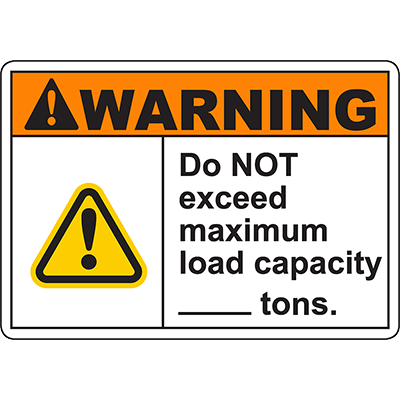 WARNING Do Not Exceed Maximum Load Capacity Sign Graphic Products WARNING Do Not Exceed Maximum Load Capacity Sign Graphic Products