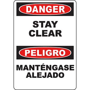 Bilingual Danger Stay Clear Sign ensuring safety with clear messaging in English and Spanish for industrial environments.