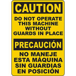 Yellow bilingual caution sign warning against operating machinery without guards in place for safety compliance.