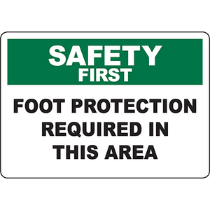 Safety First sign indicating foot protection is required in this area, ideal for workplace safety and industrial labeling.