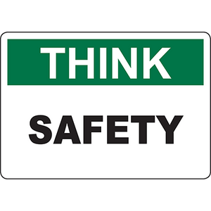 Safety sign urging to 'Think Safety' for effective industrial labeling solutions.
