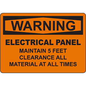 Warning sign for electrical panel, maintain 5 feet clearance at all times for workplace safety.