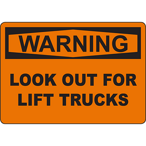 Warning sign advising to look out for lift trucks, essential for workplace safety and effective industrial labeling solutions.