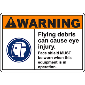 Warning sign about flying debris and eye injury, emphasizing mandatory face shield use for safety compliance.
