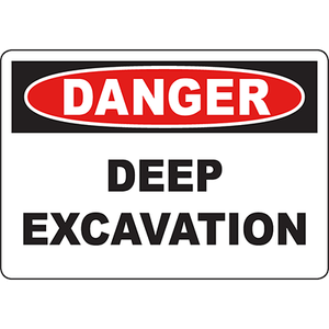 DANGER Keep Back Deep Excavation Sign | Graphic Products