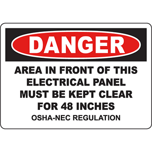 Warning sign for electrical panel clearance, must be kept clear for 48 inches, OSHA-NEC regulation.