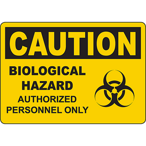Caution Biological Hazard sign for authorized personnel only, ideal for industrial labeling solutions.