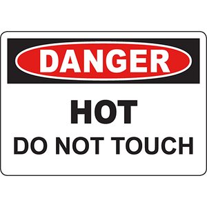 Warning sign: Danger - Hot, Do Not Touch for industrial safety and labeling solutions by DuraLabel.