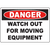 Danger sign cautioning to watch out for moving equipment, ideal for industrial safety labeling solutions.
