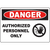 Warning sign indicating 'Danger: Authorized Personnel Only' with safety symbol for industrial labeling solutions.