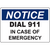 Emergency notice sign advising to dial 911, ideal for industrial labeling solutions and safety compliance.