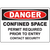 Danger sign for confined space access; permit required prior to entry, contact security for safety compliance.