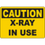 Caution X-Ray in Use sign for safety in medical environments and industrial labeling solutions.