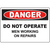 Red danger sign stating 'Do Not Operate' with a warning about men working on repairs, ideal for industrial safety labeling.