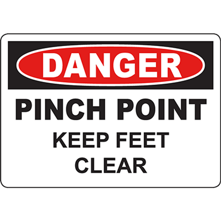 DANGER Pinch Point Keep Feet Clear Sign