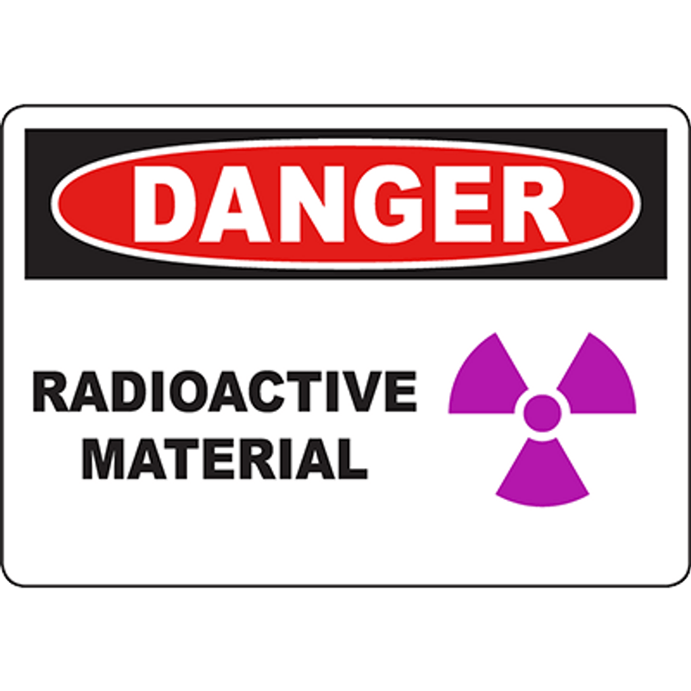 DANGER Radioactive Material Sign