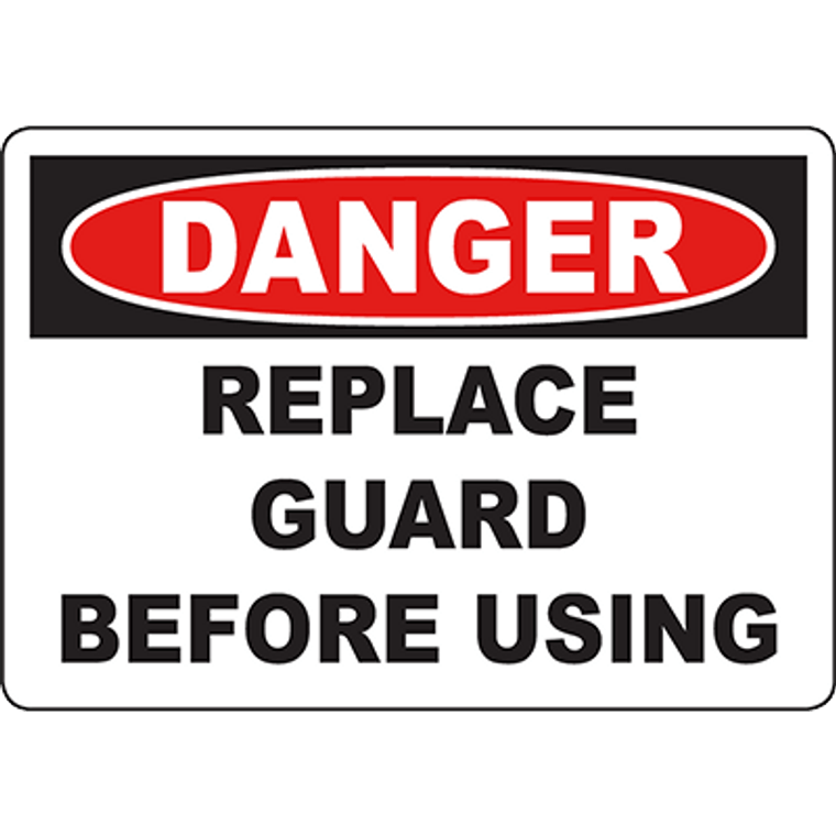 DANGER Replace Guard Before Using Sign