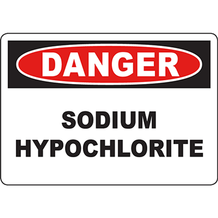 DANGER Sodium Hypochlorite Sign