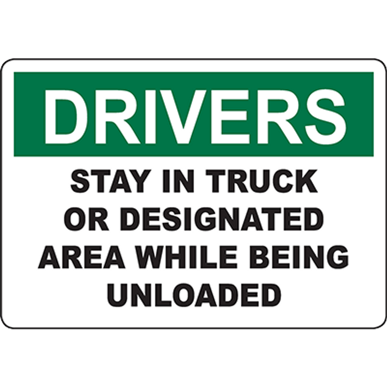 DRIVERS Stay In Truck Or Designated Area Sign