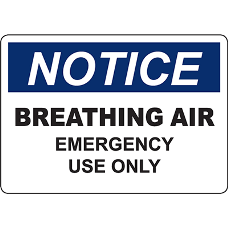 NOTICE Breathing Air Emergency Use Only Sign