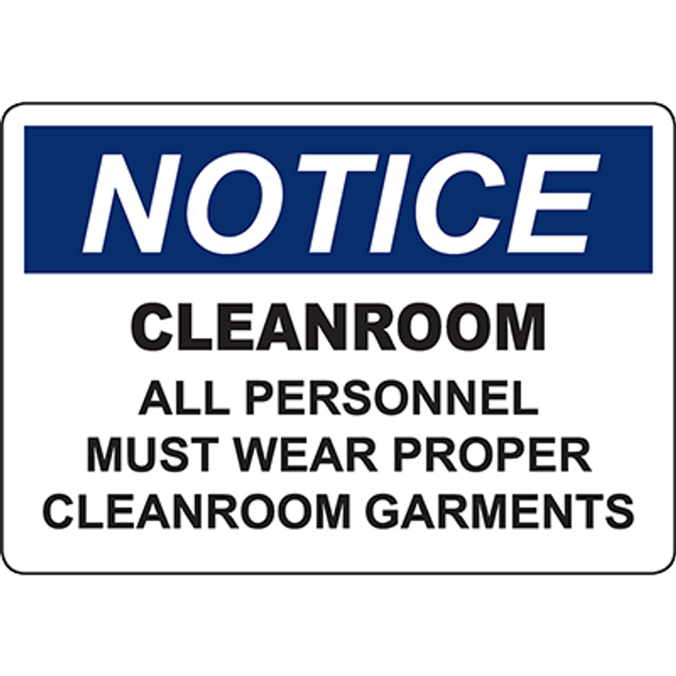 NOTICE Personnel Must Wear Cleanroom Garments Sign