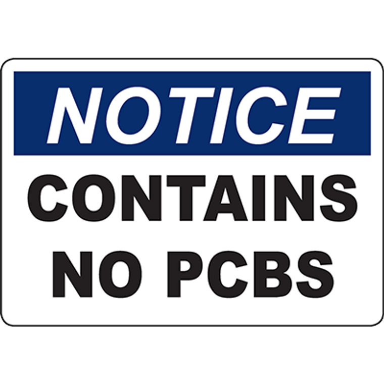 NOTICE Contains No PCBs Sign