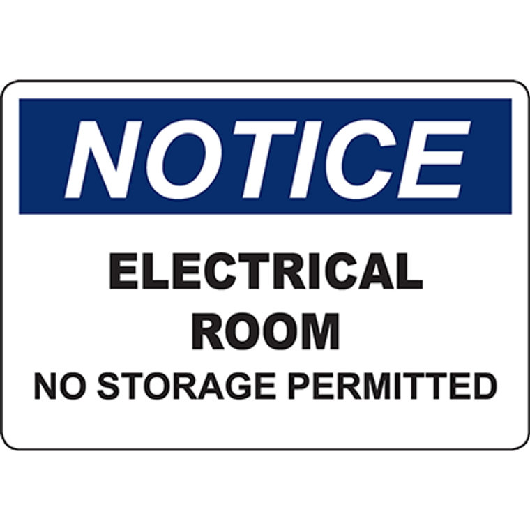 NOTICE Electrical Room No Storage Permitted Sign - 2229