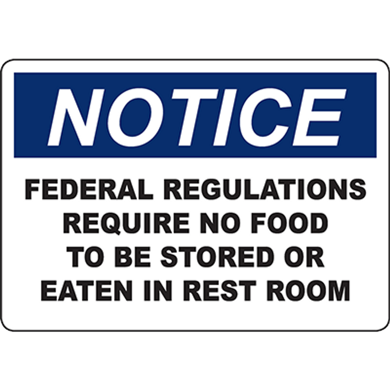 NOTICE No Food To Be Stored In Rest Room Sign