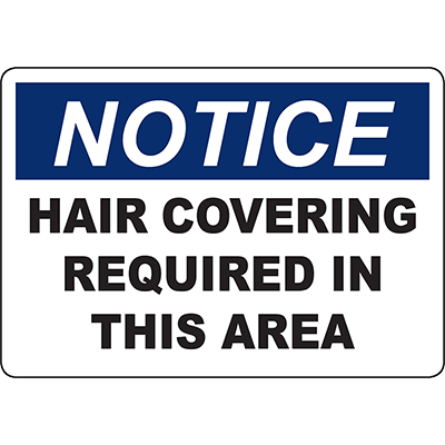 Notice sign indicating hair covering is required in this area, essential for workplace safety and compliance.