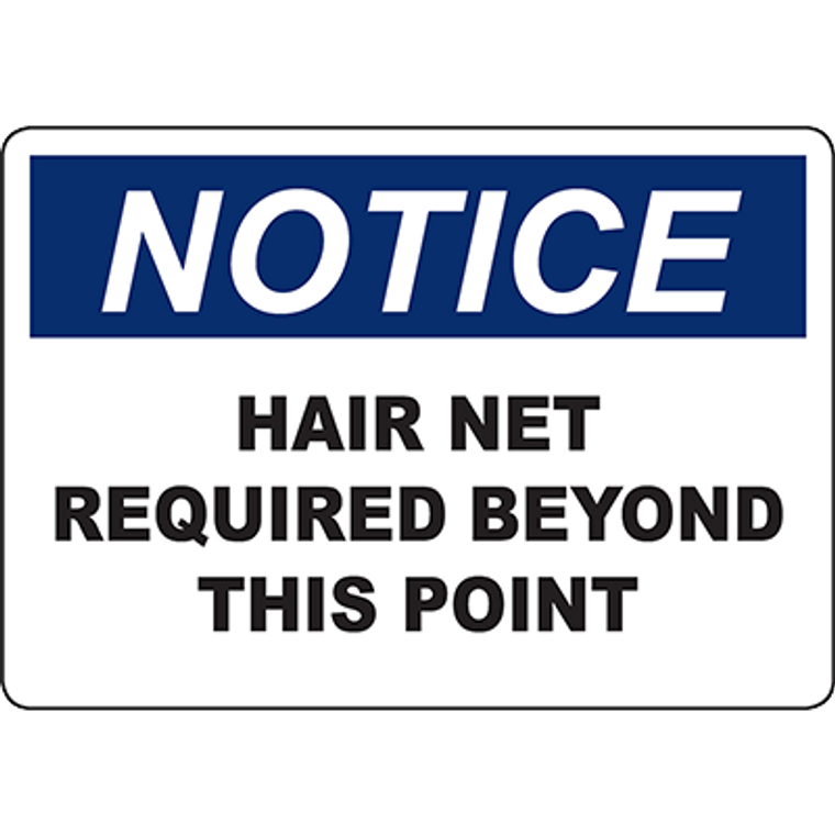 NOTICE Hair Net Required Beyond This Point Sign