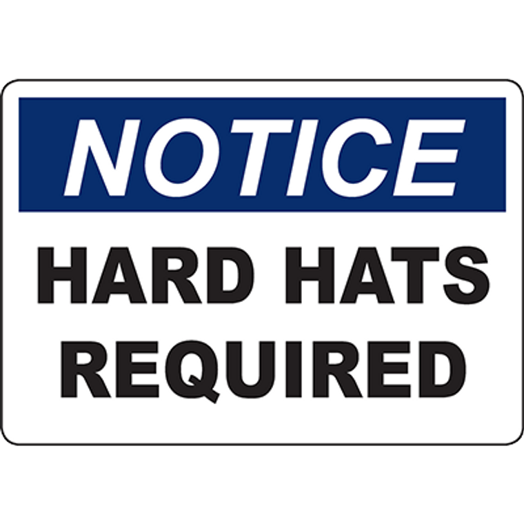 NOTICE Hard Hats Required Sign
