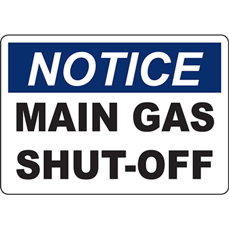 NOTICE Main Gas Shut-Off Sign