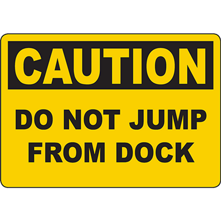 CAUTION Do Not Jump From Dock Sign