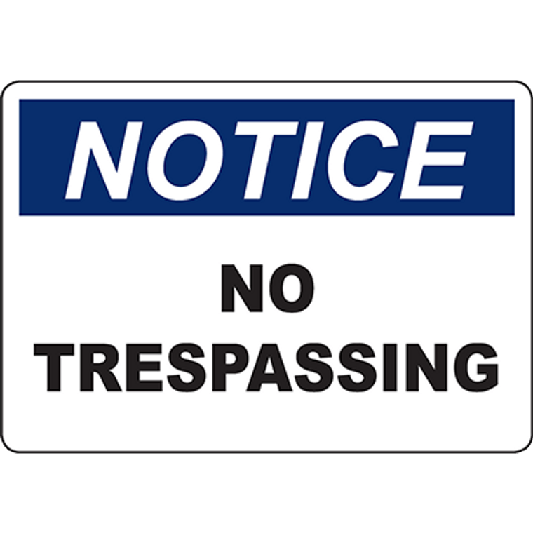 NOTICE No Trespassing Sign