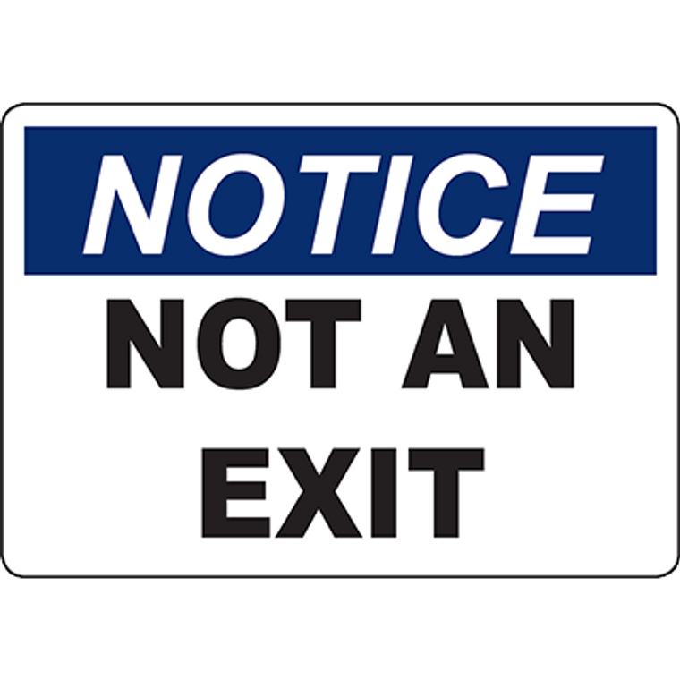 NOTICE Not An Exit Sign Bold Font