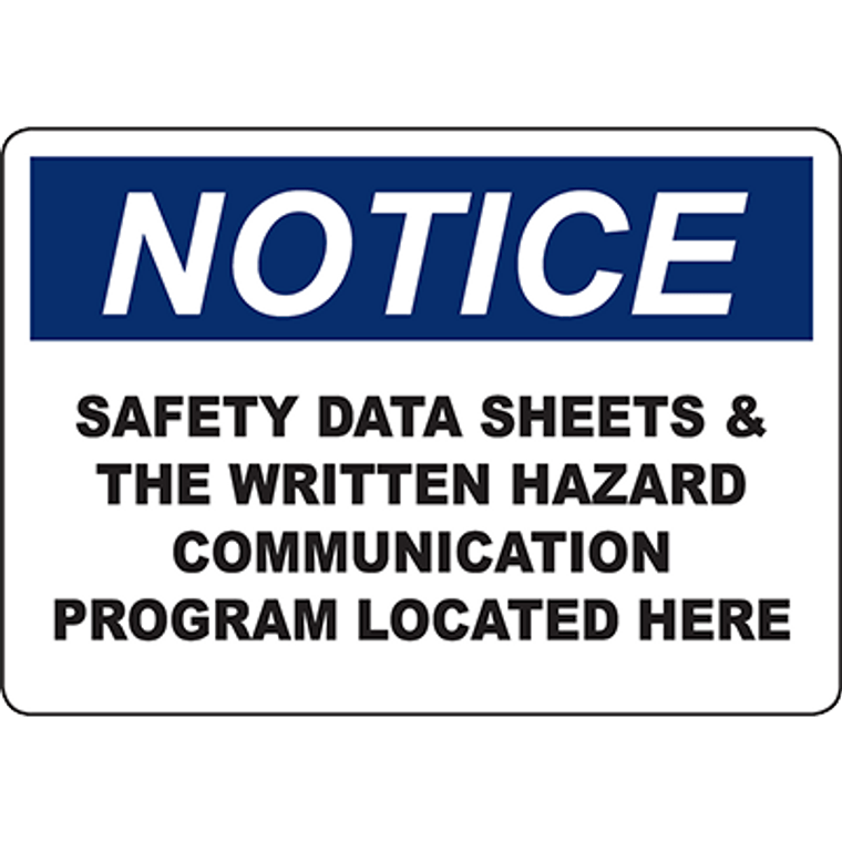 NOTICE Safety Data Sheets Located Here Sign