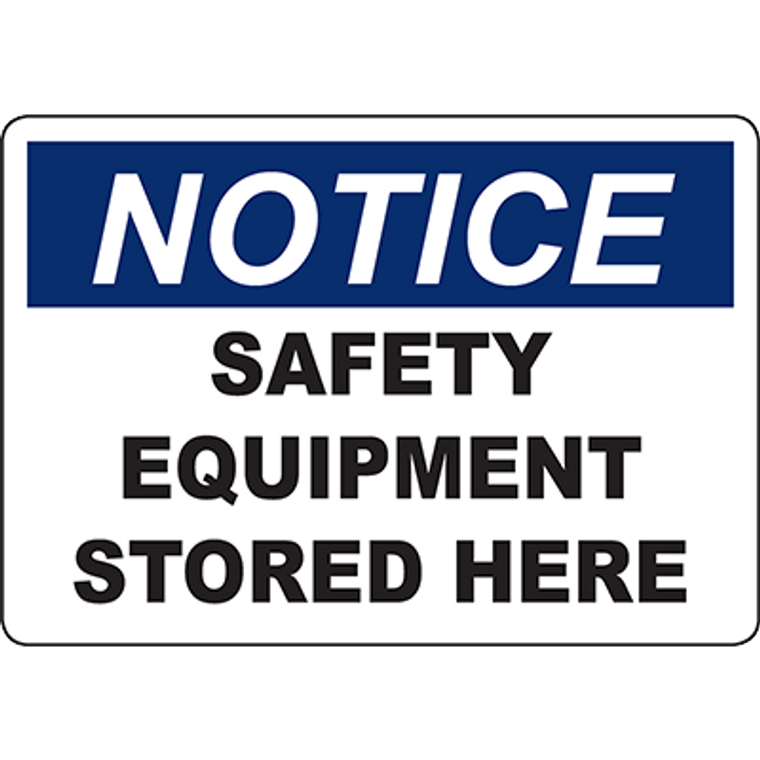 NOTICE Safety Equipment Stored Here Sign