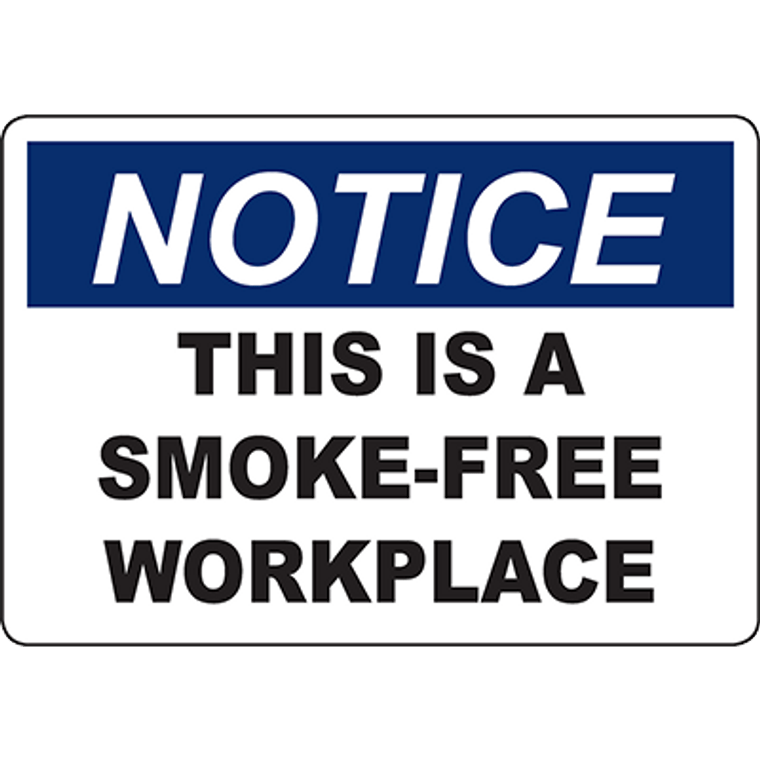 NOTICE This Is A Smoke-Free Workplace Sign