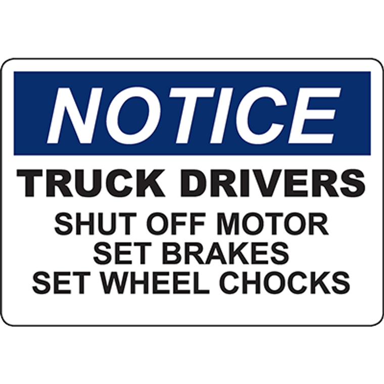 NOTICE Truck Drivers Sign