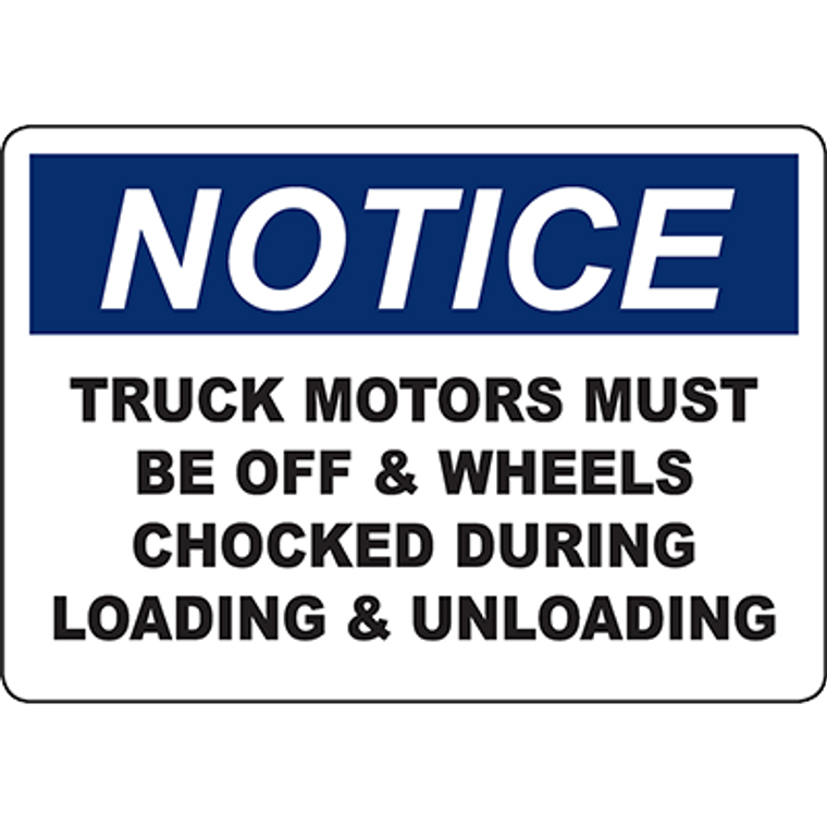 NOTICE Motors Must Be Off & Wheels Chocked Sign